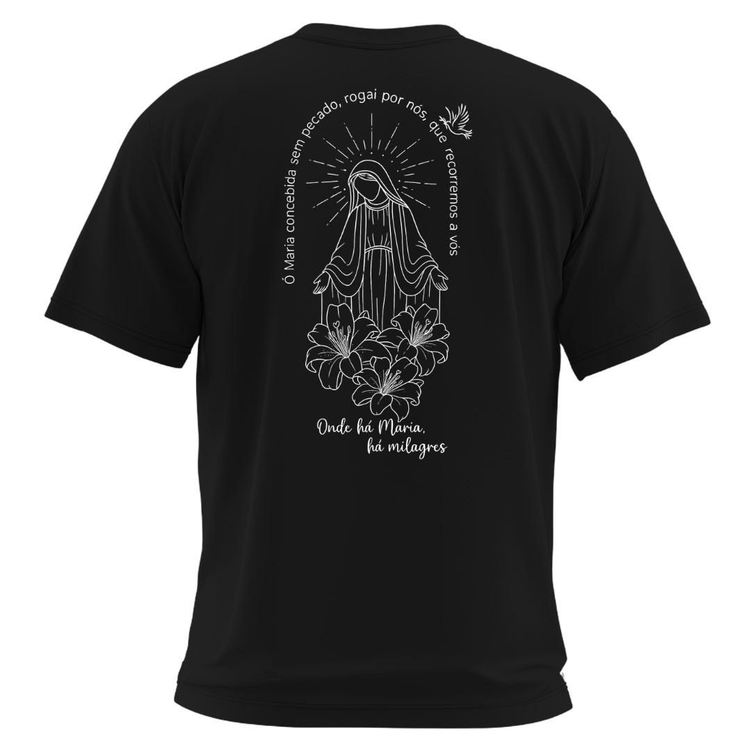 Camiseta "Onde há Maria há Milagres"